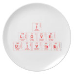 I
 LOVE 
 DIVINE  Plates