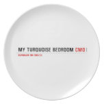 My Turquoise Bedroom  Plates