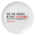 Do the Shake  n vac  Plates
