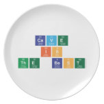 Cave
 Is
 The best  Plates