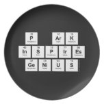 P aRK
 INSPIRES
 GENIUS  Plates