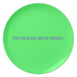 keep calm and just be yourself  Plates
