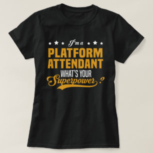 Platform Attendant T-Shirt