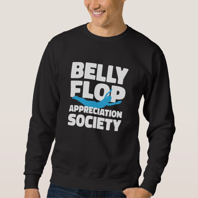 Platform Diver Belly Flop Springboard Diving Sweatshirt (Front)