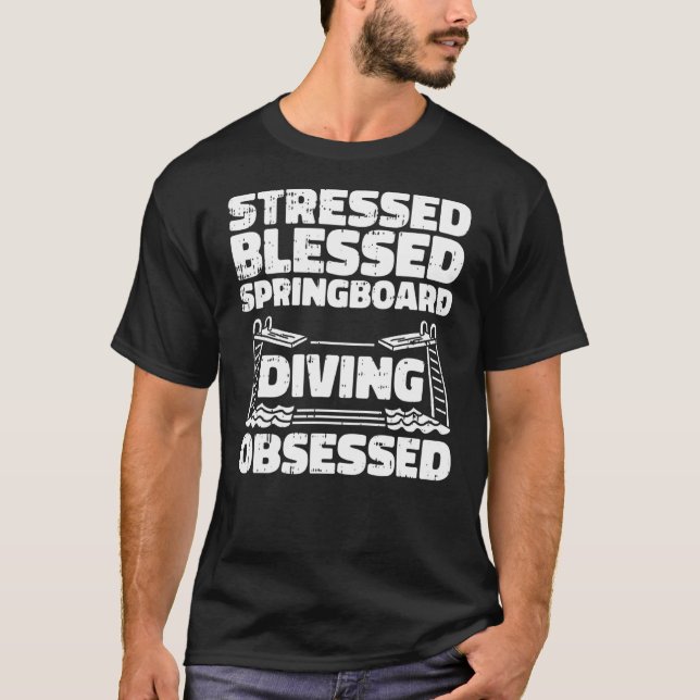Platform Diver Humor   Springboard Diving T-Shirt (Front)