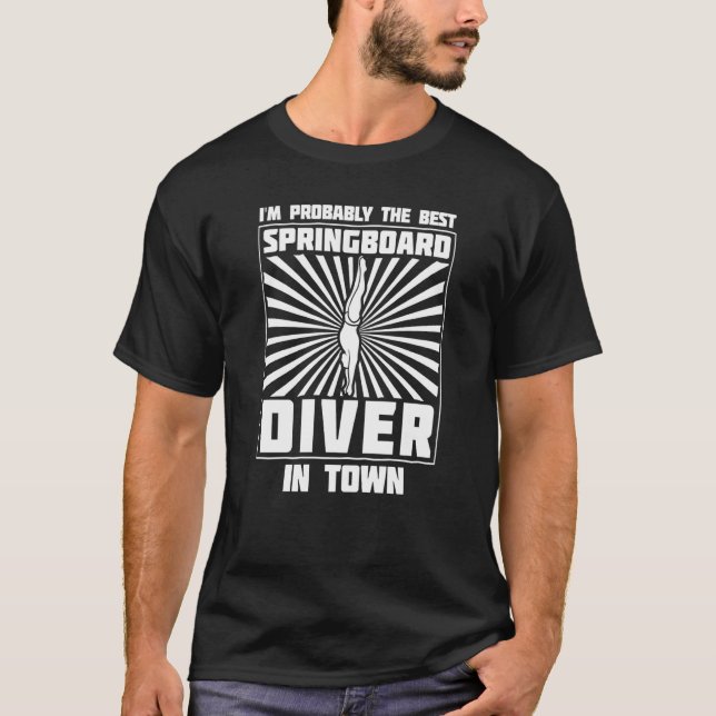 Platform Diver Springboard Diving  2 T-Shirt (Front)