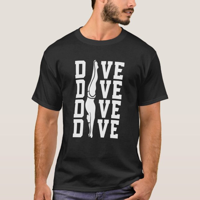 Platform Diver Springboard Diving  3 T-Shirt (Front)