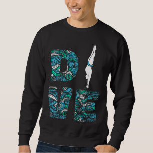 Platform Diver Springboard Diving Sweatshirt