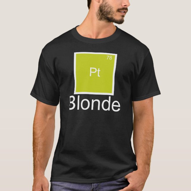 Platinum Blonde Element Pun T-Shirt (Front)
