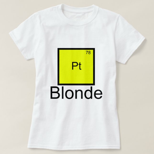 Platinum Blonde Element Pun T-Shirt (Design Front)