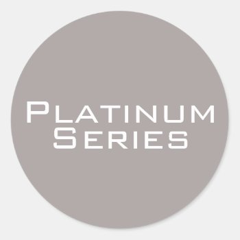 Platinum Series Sticker by kfleming1986 at Zazzle