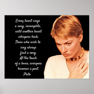 Plato quote - Every heart sings a song Poster