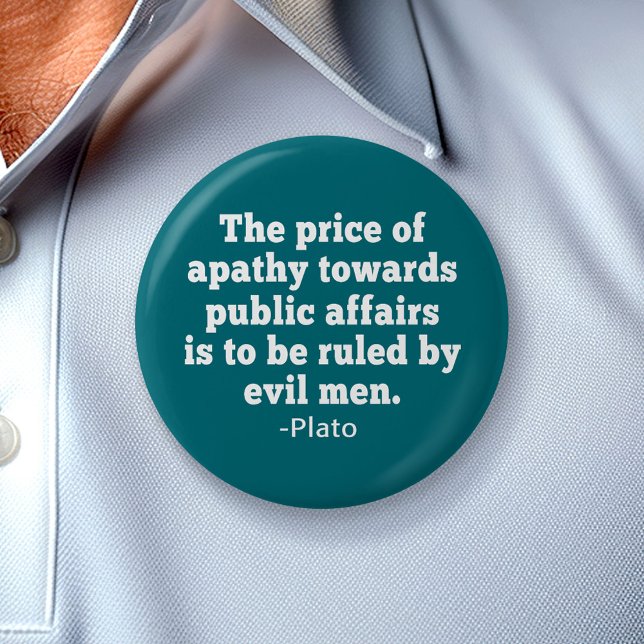 Plato Quote on Apathy toward Politics Pinback Button (Creator Uploaded)