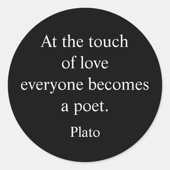 Plato Quote; The Touch Of Love Classic Round Sticker (Front)