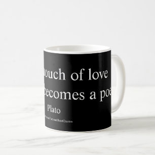 Plato Quote; The Touch Of Love Coffee Mug