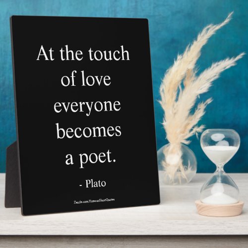 Plato Quote The Touch Of Love Plaque