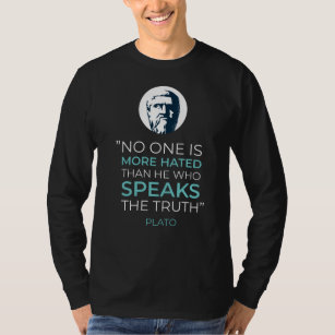 Plato Truth Philosophy Quote T-Shirt