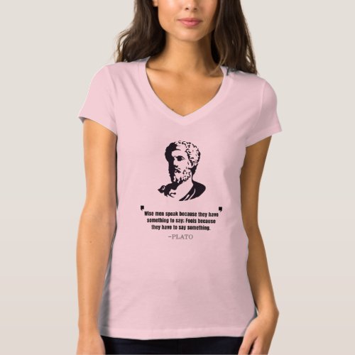 Plato Wise Men Speak Quote T_Shirt