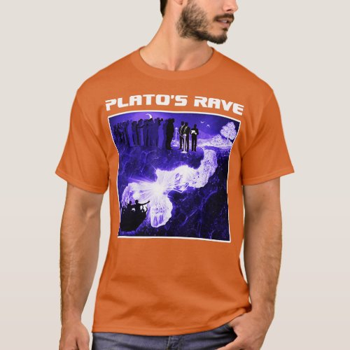 Platos Rave  Cave Allegory  Funny Raver Philosophe T_Shirt