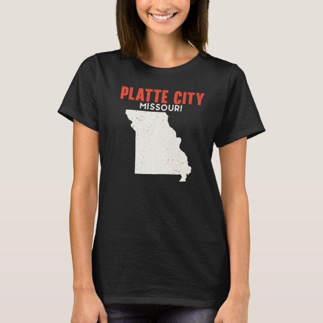 Platte City Missouri USA State America Travel Miss T-Shirt (Front)