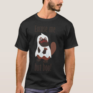 Platypus ghost Excuse me but boo T-Shirt