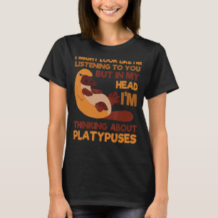 Platypus Thinking About Duck-Billed Zoologist Vete T-Shirt