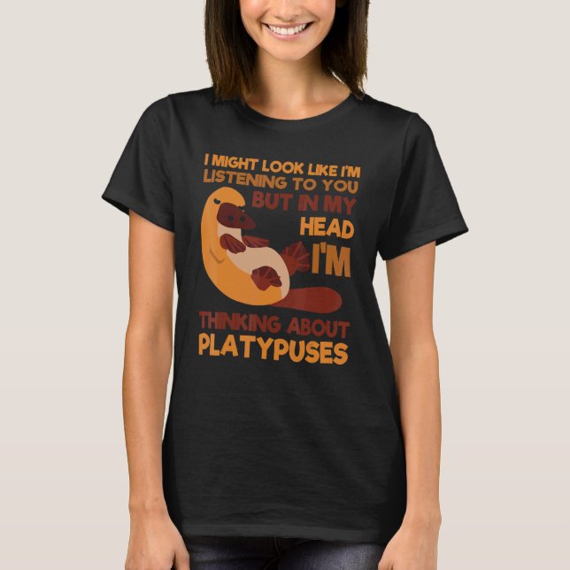 Platypus Thinking About Duck-Billed Zoologist Vete T-Shirt (Front)