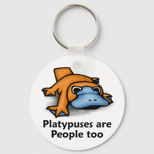 Platypuses are People too Keychain