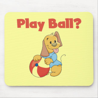 Play Ball Tshirts and Gifts Mouse Pad