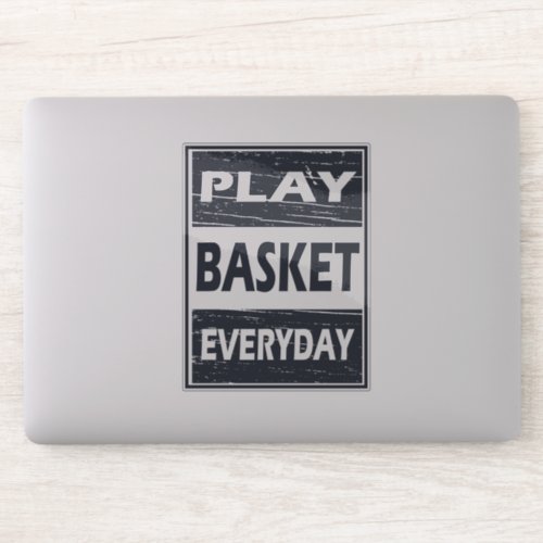 Play basketball every day blue sticker