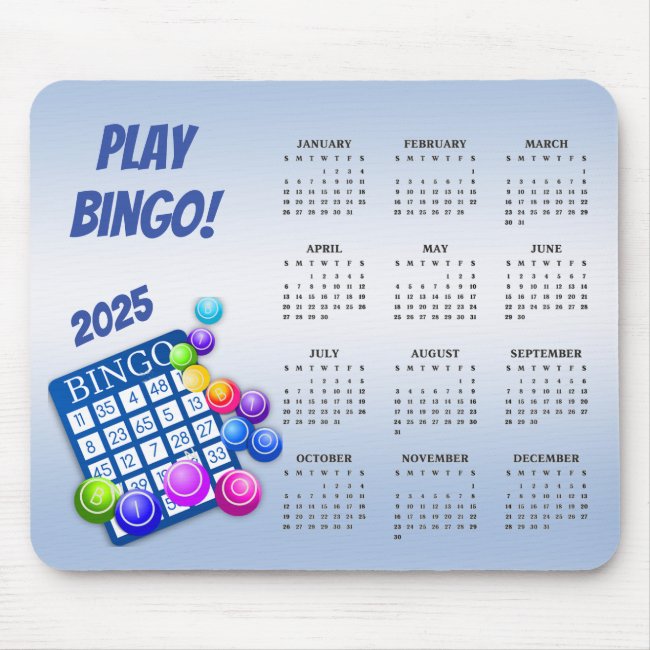 Play Bingo! Blue 2025 Calendar Mousepad