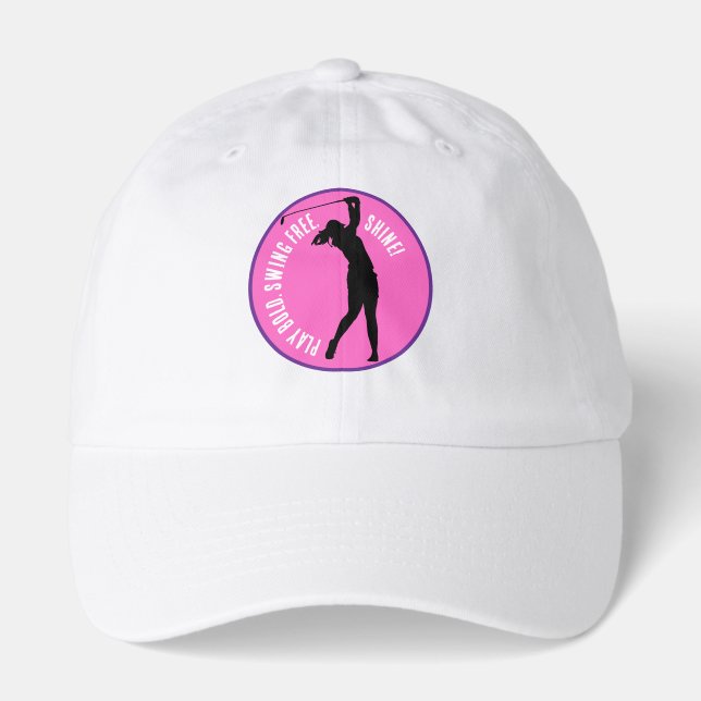 Play bold! Swing free! Shine bright! Golf Hat  (Front)