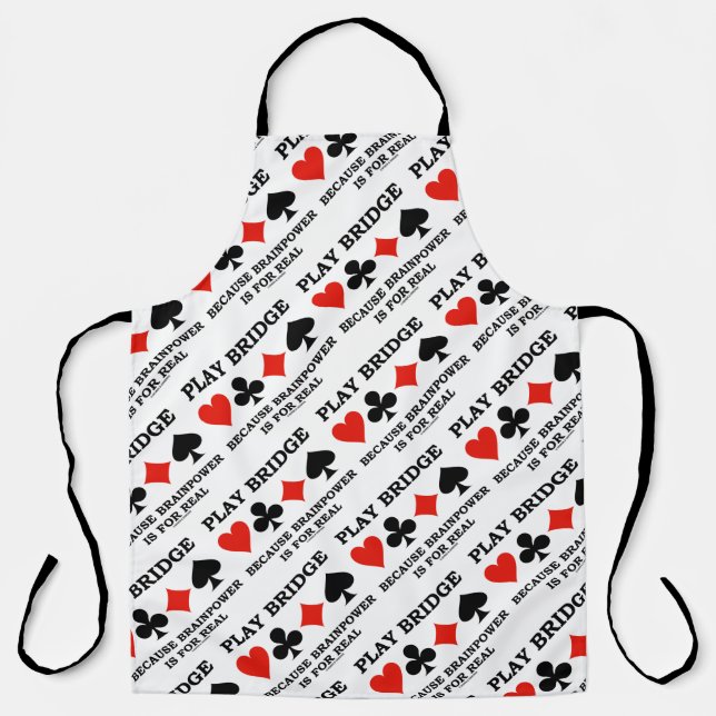 Play Bridge Because Brainpower Is For Real Apron (Front)