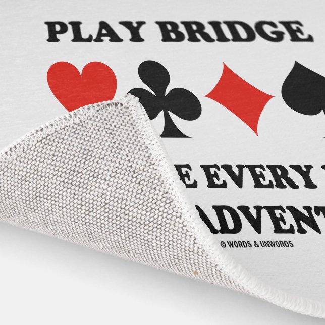 Play Bridge Because Every Hand Is An Adventure Rug (Indoor)