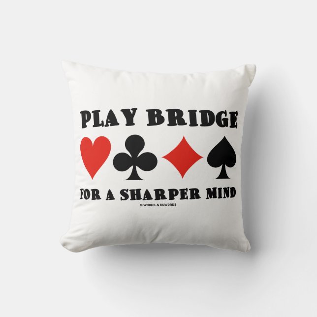 Play Bridge For A Sharper Mind Four Card Suits Throw Pillow (Front)
