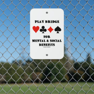 Play Bridge For Mental Social Benefits Card Suits Metal Sign