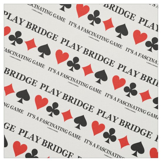 Play Bridge It's A Fascinating Game (Card Suits) Fabric