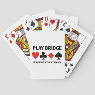 Play Bridge It's Cheaper Than Therapy (Card Suits) Poker Cards