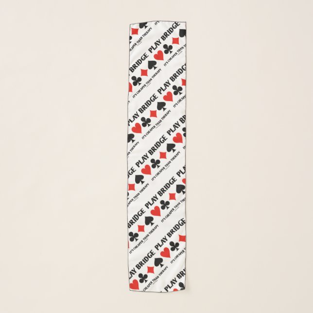 Play Bridge It's Cheaper Than Therapy Card Suits Scarf (Front)