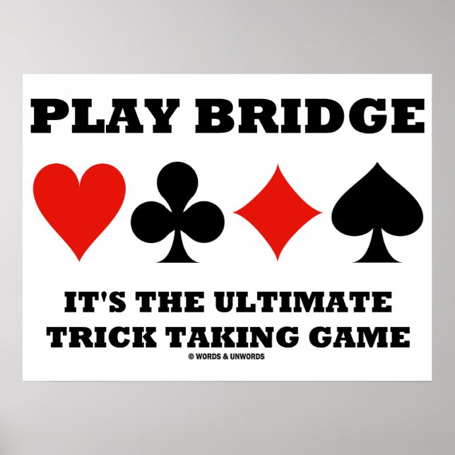 Play Bridge It's The Ultimate Trick Taking Game Poster (Front)