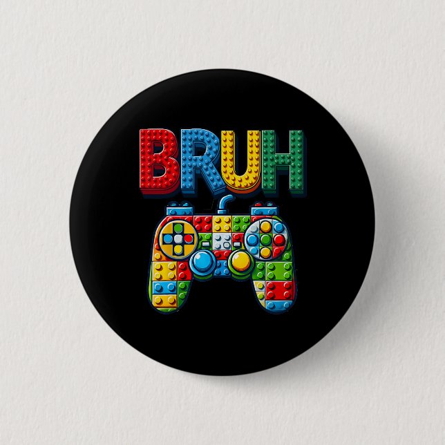 Play Building Blocks Bruh Saying Gamer Boys Brick  Button (Front)