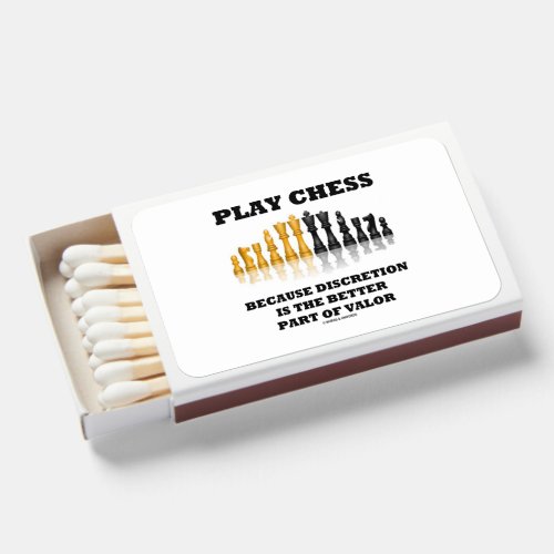 Play Chess Because Discretion Is The Better Part Matchboxes