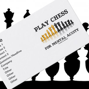 Play Chess For Mental Acuity (Reflective Chess) Business Card