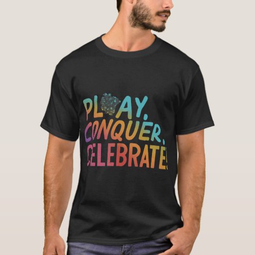 Play Conquer Celebrate _ this dynamic t_shirt 