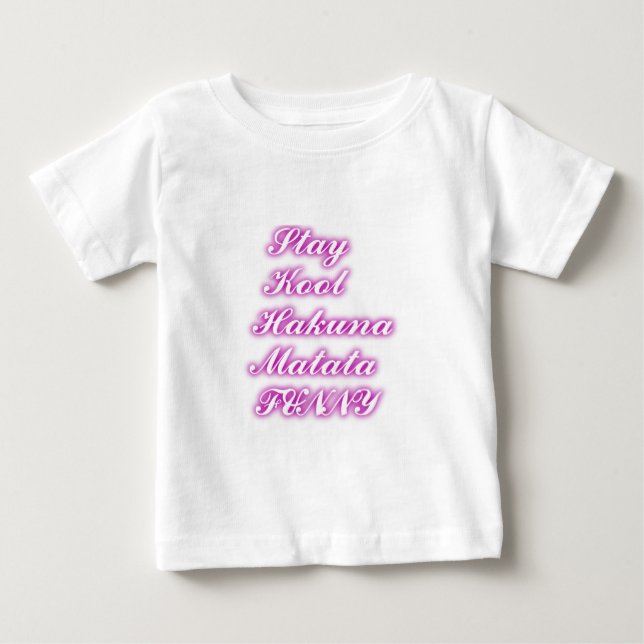 Play Cool Hakuna Matata .png Baby T-Shirt (Front)