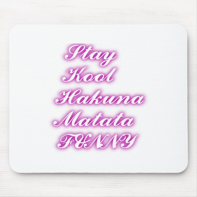 Play Cool Hakuna Matata .png Mouse Pad (Front)