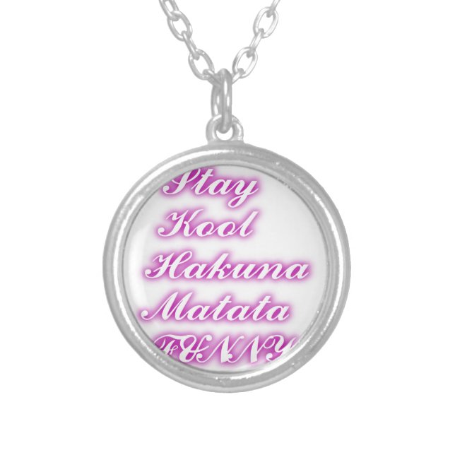 Play Cool Hakuna Matata .png Silver Plated Necklace (Front)
