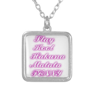 Play Cool Hakuna Matata .png Silver Plated Necklace
