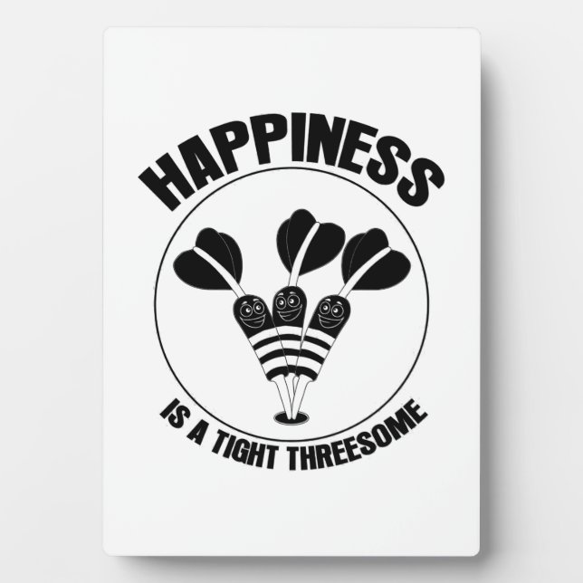 Play Dart Happiness Is A Tight Threesome Plaque (Front)