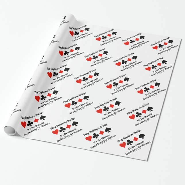Play Duplicate Bridge It's Ultimate Social Game Wrapping Paper (Unrolled)